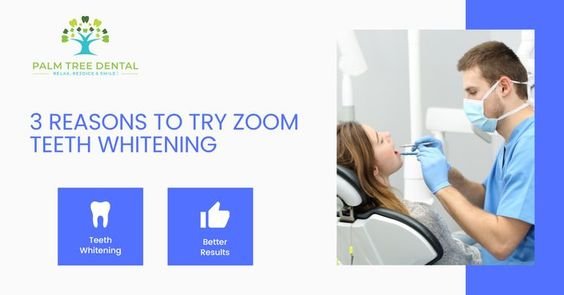 3 Reasons to Try Zoom Teeth Whitening — Palm Tree Dental